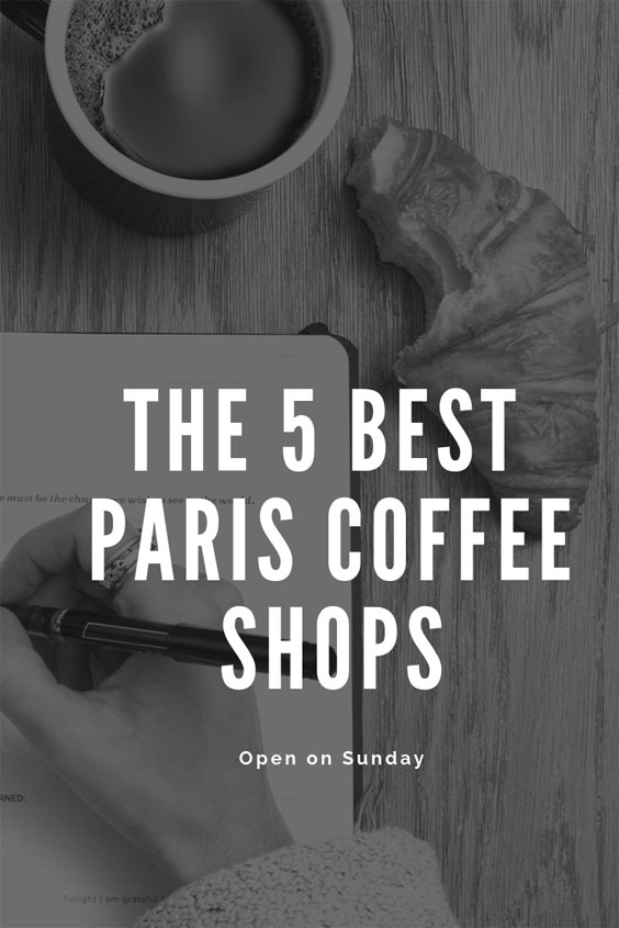 The 5 Best Paris Coffee Shops Open on Sunday