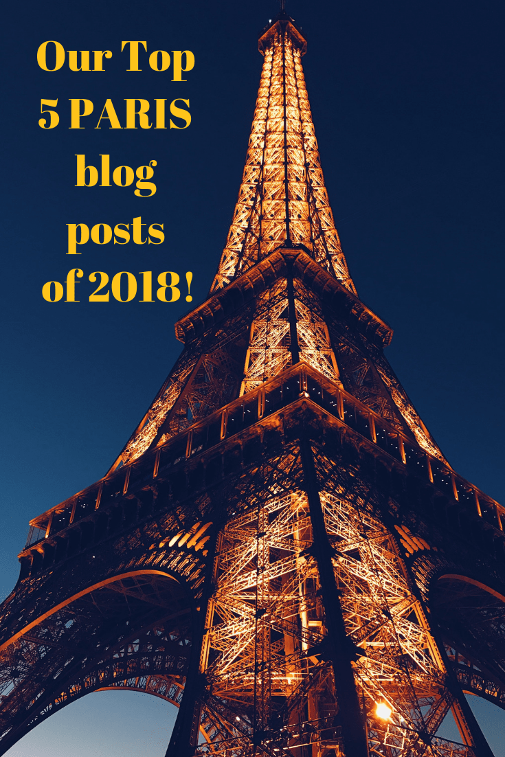 Top 5 Paris Blog Posts of 2018!