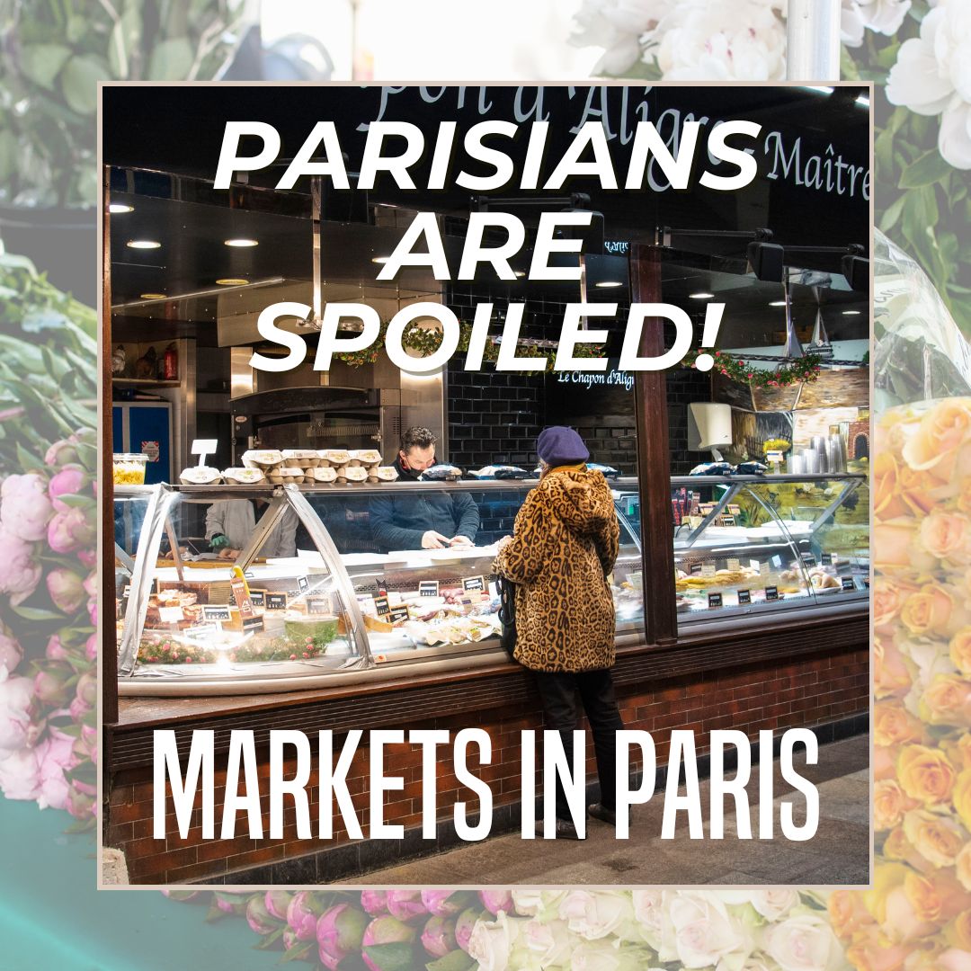 Parisians are spoiled markets in Paris featured image
