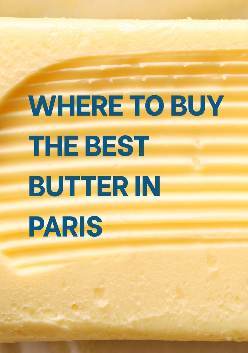 where to buy the best butter in paris